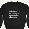 Blade Runner ”Rogue Replicants” crewneck