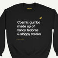 I Think You Should Leave ”Cosmic Gumbo” crewneck