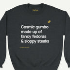 I Think You Should Leave ”Cosmic Gumbo” crewneck