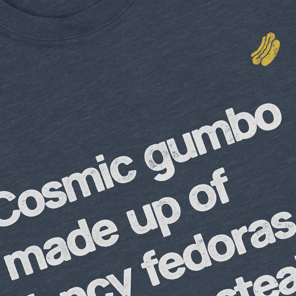 I Think You Should Leave ”Cosmic Gumbo” shirt